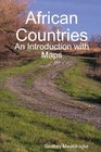 African Countries An Introduction with Maps