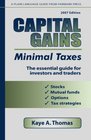Capital Gains Minimal Taxes 2007
