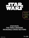 Star Wars The Force Awakens Incredible Cross Sections