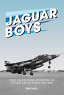 Jaguar Boys True Tales from Operators of the Big Cat in Peace and War