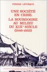 Une societe en crise La Bourgogne au milieu du XIXe siecle 18461852