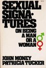 Sexual Signatures on Being a Man or a Woman