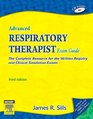 Advanced Respiratory Therapist Exam Guide The Complete Resource for the Written Registry and Clinical Simulation Exams