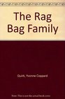 The Rag Bag Family