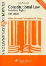 Examples  Explanations Constitutional Law Individual Rights Fifth Edition