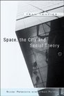 Space the City and Social Theory Social Relations and Urban Forms