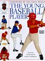 The Young Baseball Player A Young Enthusiast's Guide to Baseball
