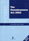 The Homelessness Act 2002 A Special Bulletin