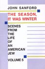 Season It Was Winter Scenes from the Life of an American Jew