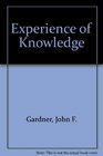 Experience of Knowledge