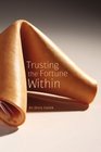 Trusting the Fortune Within