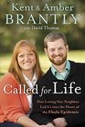 Called for Life How Loving Our Neighbor Led Us into the Heart of the Ebola Epidemic