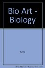 Bio Art  Biology