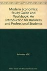Modern Economics Study Guide and Workbook An Introduction for Business and Professional Students