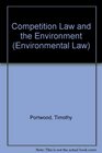 Competition Law  the Environment
