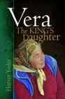 Vera The King's Daughter