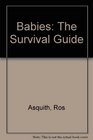 Babies the Survival Guide
