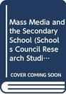 Mass Media and the Secondary School