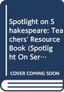 Spotlight on Shakespeare