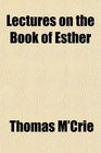 Lectures on the Book of Esther