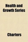 Health and Growth Series