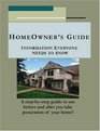 Homeowner's Guide Information Everyone Needs to Know