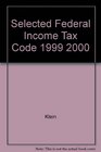 Selected Federal Income Tax Code 1999 2000