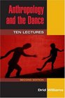 Anthropology and the Dance Ten Lectures