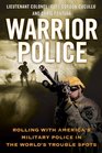 Warrior Police Rolling with America's Military Police in the World's Trouble Spots