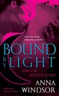 Bound by Light (Dark Crescent Sisterhood, Bk 3)