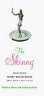 The Skinny What Every Skinny Woman Knows About Dieting