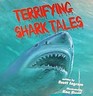 Terrifying Shark Tales