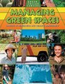 Managing Green Spaces Careers in Wilderness and Wildlife Management