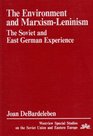 The Environment and MarxismLeninism The Soviet and East German Experience