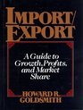 Import/Export Guide to Growth Profits and Market Share