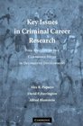 Key Issues in Criminal Career Research New Analyses of the Cambridge Study in Delinquent Development