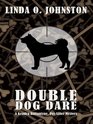 Double Dog Dare A Kendra Ballantyne Petsitter Mystery