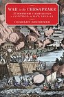 War in the Chesapeake The British Campaigns to Control the Bay 18131814