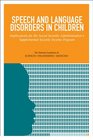 Speech and Language Disorders in Children Implications for the Social Security Administration's Supplemental Security Income Program