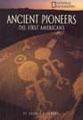Ancient Pioneers the First Americans