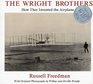 The Wright Brothers: How They Invented the Airplane (Newbery Honor Book)