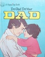 I'm Glad I'm Your Dad
