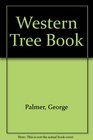 Western TreeBook A Field Guide for Weekend Naturalists