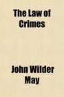 The Law of Crimes