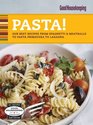 Good Housekeeping Pasta Our Best Recipes from Fettucine Alfredo  Pasta Primavera to Sesame Noodles  Baked Ziti