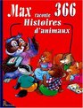 Max raconte 366 histoires d'animaux