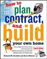 How to Plan Contract and Build Your Own Home