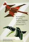 The Selected Poetry and Prose of Andrea Zanzotto A Bilingual Edition