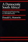 A Democratic South Africa Constitutional Engineering in a Divided Society