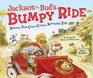 Jackson and Bud's Bumpy Ride America's First Crosscountry Automobile Trip